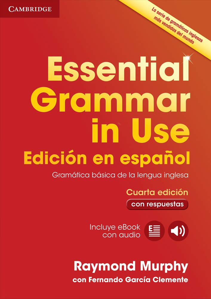 Portada del libro "Essential Grammar in Use Book with answers and Interactive eBook Spanish edition 4th Edition"